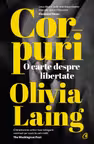Corpuri. o carte despre libertate