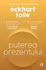 Puterea prezentului. Editie de colectie