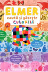Elmer. Cauta si gaseste culorile