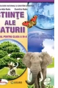 Stiinte ale naturii. Manual pentru clasa a III-a, partea I + partea a II-a