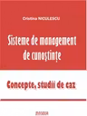 Sisteme de management de cunostinte. Concepte, studii de caz