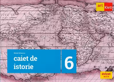 Istorie - Clasa 6 - Caiet de lucru