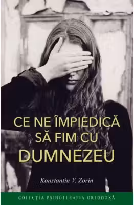 Ce ne impiedica sa fim cu Dumnezeu 