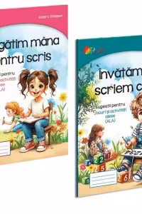 Pachet Sugestii pentru jocuri si activitati alese: 1. Invatam sa scriem cifre; 2. Pregatim mana pentru scris