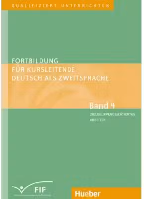 Fortbildung fur Kursleitende Deutsch als Zweitsprache Band 4 Zielgruppenorientiertes Arbeiten Lernen lernen Konfliktmanagement Alphabetisierung Berufsorientierung Umgang mit Fossilisierung u. a. - Susan Kaufmann, Erich Zehnder, Elisabeth Vande