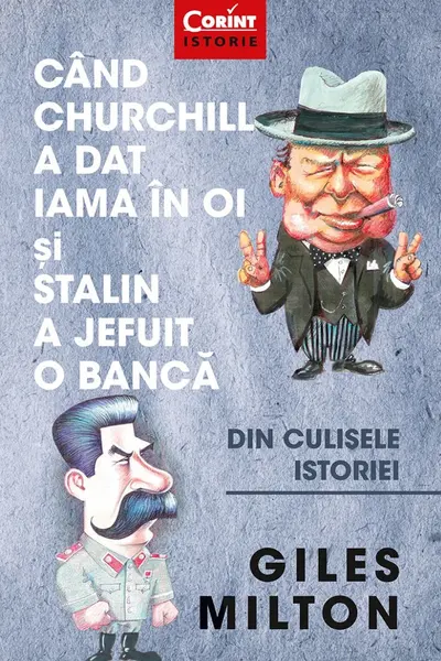 Cand Churchill a dat iama in oi si Stalin a jefuit o banca