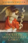 Miracolele Arhanghelului Gabriel