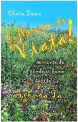 Înflorește-ți viața