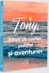 Tony, baiat de cartier, polițist și aventurier