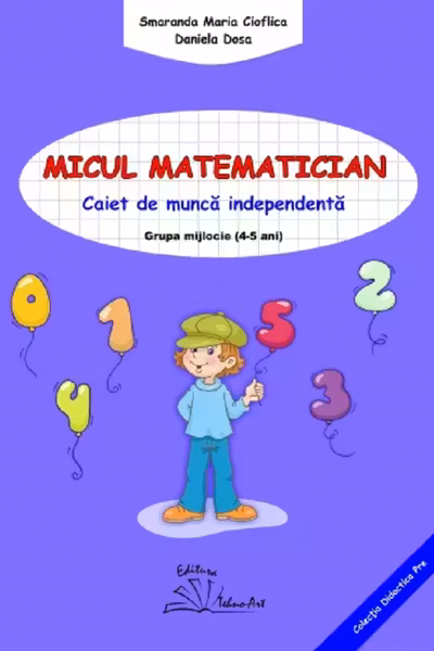 Micul matematician. Grupa mijlocie 4-5 ani