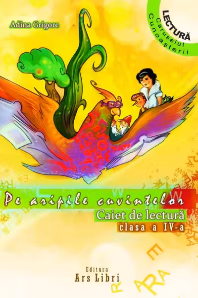 Pe aripile cuvintelor - Clasa 4