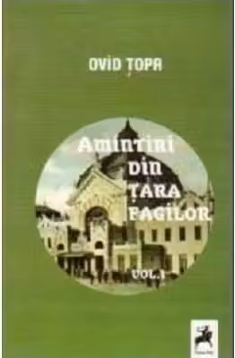 Amintiri din tara fagilor, volumul 1