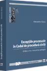 Exceptiile procesuale in Codul de procedura civila Ed.5