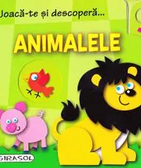 Joaca-te si descopera... Animalele