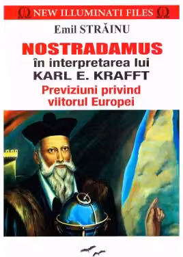 Nostradamus in interpretarea lui Karl E. Krafft