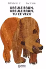 Ursule brun, ursule brun, tu ce vezi?