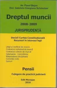 Dreptul muncii 2008-2009-jurisprudenta.Pensii-culegere de practica judiciara