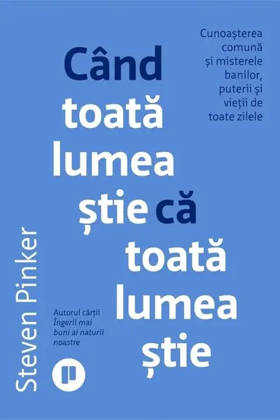 Cand toata lumea stie ca toata lumea stie
