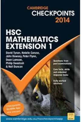 Cambridge Checkpoints HSC Mathematics Extension 1 2014-16 - Neil Duncan, David Tynan, Natalie Caruso, John Dowsey, Peter Flynn, Dean Lamson, Philip Swedosh