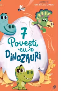 7 Povesti cu dinozauri