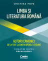 Limba și Literatura Română pregătire Bacalaureat. Autorii canonici de la text la sens în operele literare