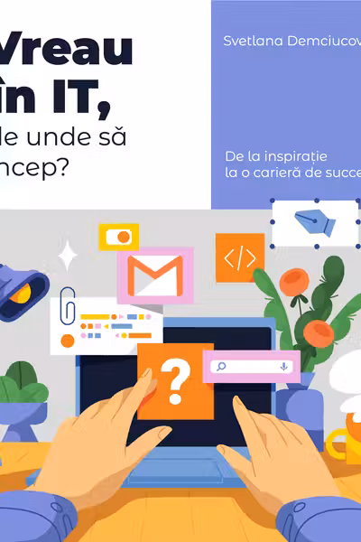 Vreau in IT de unde sa incep?
