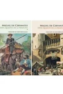 Carte pentru toti. Vol. SET DON QUIJOTE DE LA MANCHA. (2 volume)