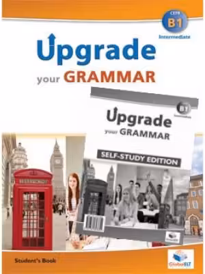 Upgrade Your Grammar CEFR B1 Self-study - Andrew Betsis, Lawrence Mamas