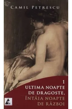 Ultima noapte de dragoste, intaia noapte de razboi. Set 2 volume