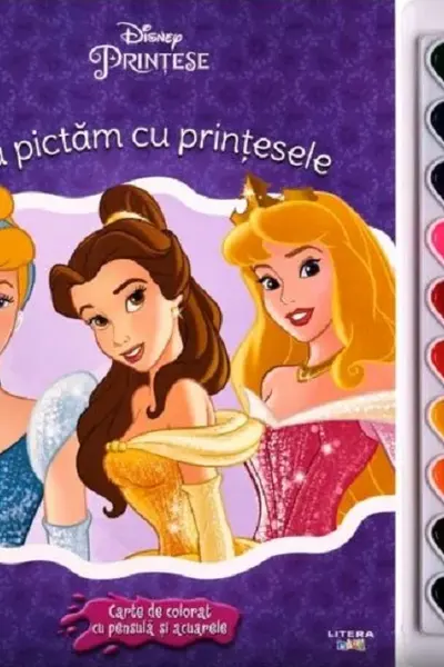 DISNEY. PRINTESE. SA PICTAM CU PRINTESELE. Carte de pictat cu pensule si acuarele