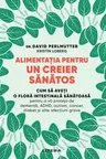 Alimentatia pentru un creier sanatos