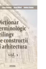 Dictionar terminologic trilingv de constructii si arhitectura (2 volume)