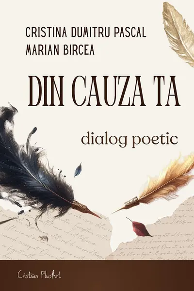 Din cauza ta. Dialog poetic