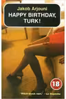 Happy Birthday, Turk! No Exit 18 Years