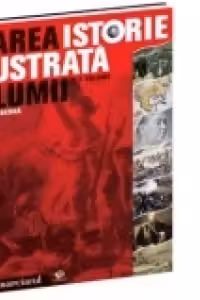 Marea istorie ilustrata a lumii. Vol. 5. Epoca moderna