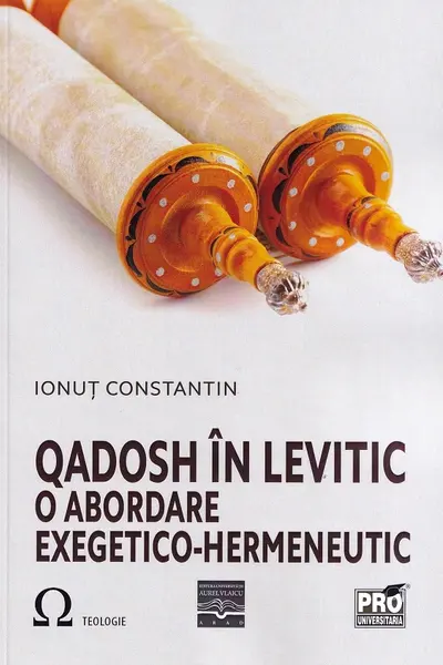 Qadosh în Levitic. O abordare exegetico-hermeneutică