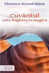 Cuvantul este bagheta ta magica