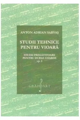 Studii tehnice pentru vioara. Studii pregatitoare pentru duble coarde Opus 2