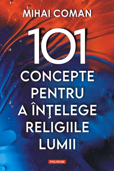 101 concepte pentru a intelege religiile lumii