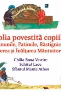 Biblia povestita copiilor IV: De la Minunile, Patimile, Rastignirea, Invierea si Inaltarea Mantuitorului (CD)