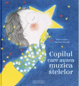 Copilul care auzea muzica stelelor