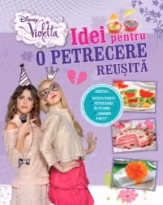 Disney Violetta. Idei pentru o petrecere reusita