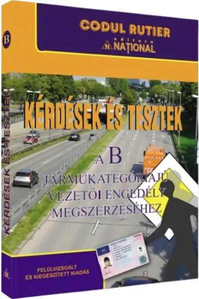 Kerdesek es tesztek a b kategoriaju vezetoi engedely megszerzesere