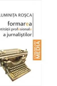 Formarea identității profesionale a jurnaliștilor
