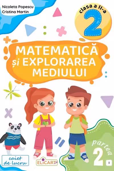 Matematica si explorarea mediului - Clasa 2 Partea 2 - (Varianta I)