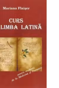 Curs de limba latina pentru studentii de la Medicina si Farmacie