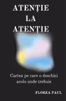 Atenție la atenție