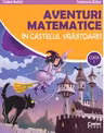 Aventuri matematice în castelul vrăjitoarei - clasa I