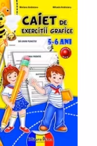 Exercitii grafice 5-6 ani (B5) - 2016