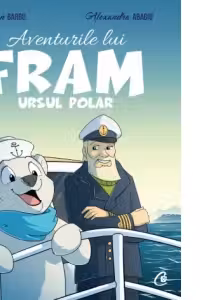Aventurile lui Fram ursul polar. Cartea I